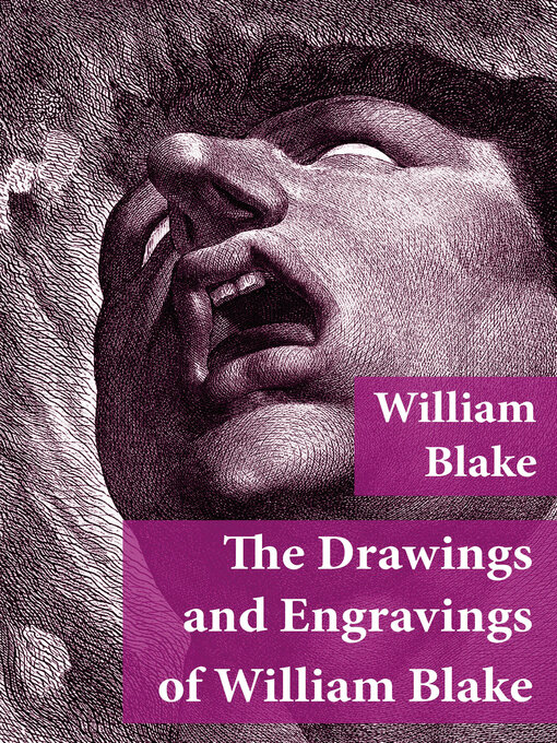 Title details for The Drawings and Engravings of William Blake (Fully Illustrated) by William Blake - Available